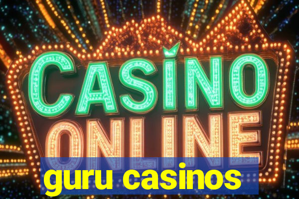 guru casinos